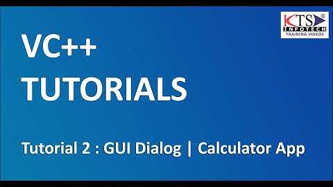 VC++ Tutorial 2: GUI Dialog, Calculator App | Full Stack Developer Beginner Tutorials