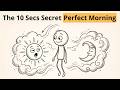The 10 Second Secret to a Perfect Morning | Emotional Health