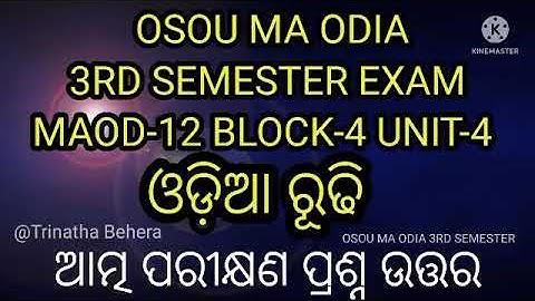 MAOD-12 BLOCK-4 UNIT-4 OSOU MA ODIA COURSE 3rd semester Questions and answers@trinathabehera