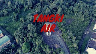 Tangki Air (Kisah Benar)