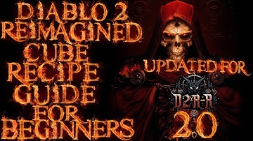 Diablo 2 Reimagined Cube Recipes for Beginners REMAKE UPDATED for D2RR 2.0