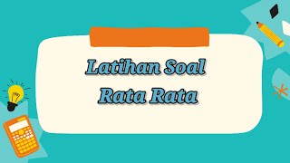 Latihan Soal Rata-Rata | Matematika Kelas 6