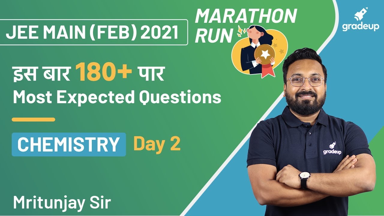 Full Syllabus Test | Chemistry | Most Expected Questions | JEE Main Feb 2021 | Mritunjay Sir Gradeup