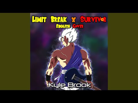 Limit Break x Survivor (Remastered)
