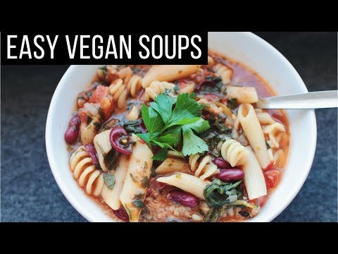 Easy Vegan Soups for Fall amp Winter!