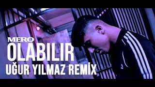 MERO   OLABILIR remix  remix dünya