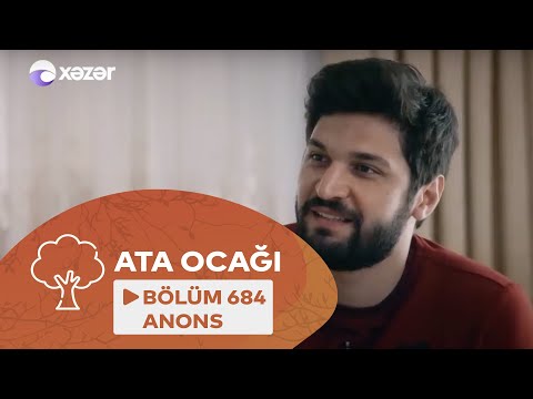 Ata Ocağı (684-cü Seriya) ANONS