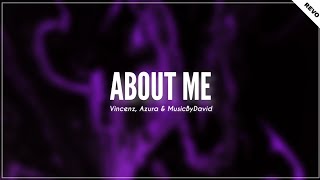 Vincenz, Azura & MusicByDavid - About Me [Promotion Audio]