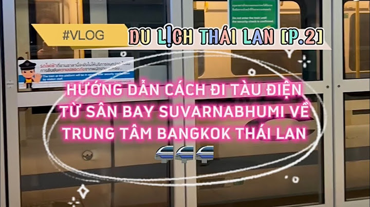 Hướng dẫn những địa điểm đi chơi ở bangkok