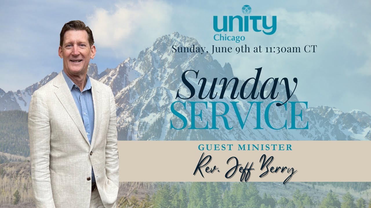 Rev. Jeff Rider Sunday Service | 6.9.24 | Rev. Jeff Berry | Unity Chicago | LIVE & IN ...