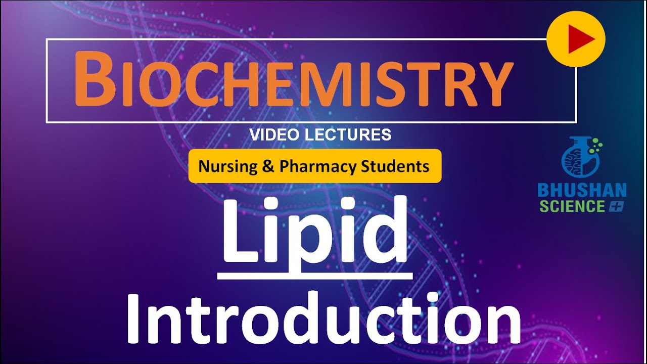 PART 16 Introduction of Lipid Biomolecules Nursing and Pharmacy