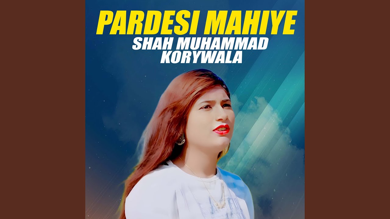 Pardesi Mahiye