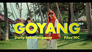 GOYANG - DARLY LEKATOMPESSY FEAT FILAZ MC (OFFICIAL MUSIC VIDEO)