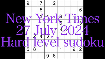 Sudoku solution – New York Times 27 July 2024 Hard level