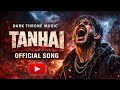 TANHAI Official Song Dark Throne Music Written Composed By Bivash Angry Rap 2026