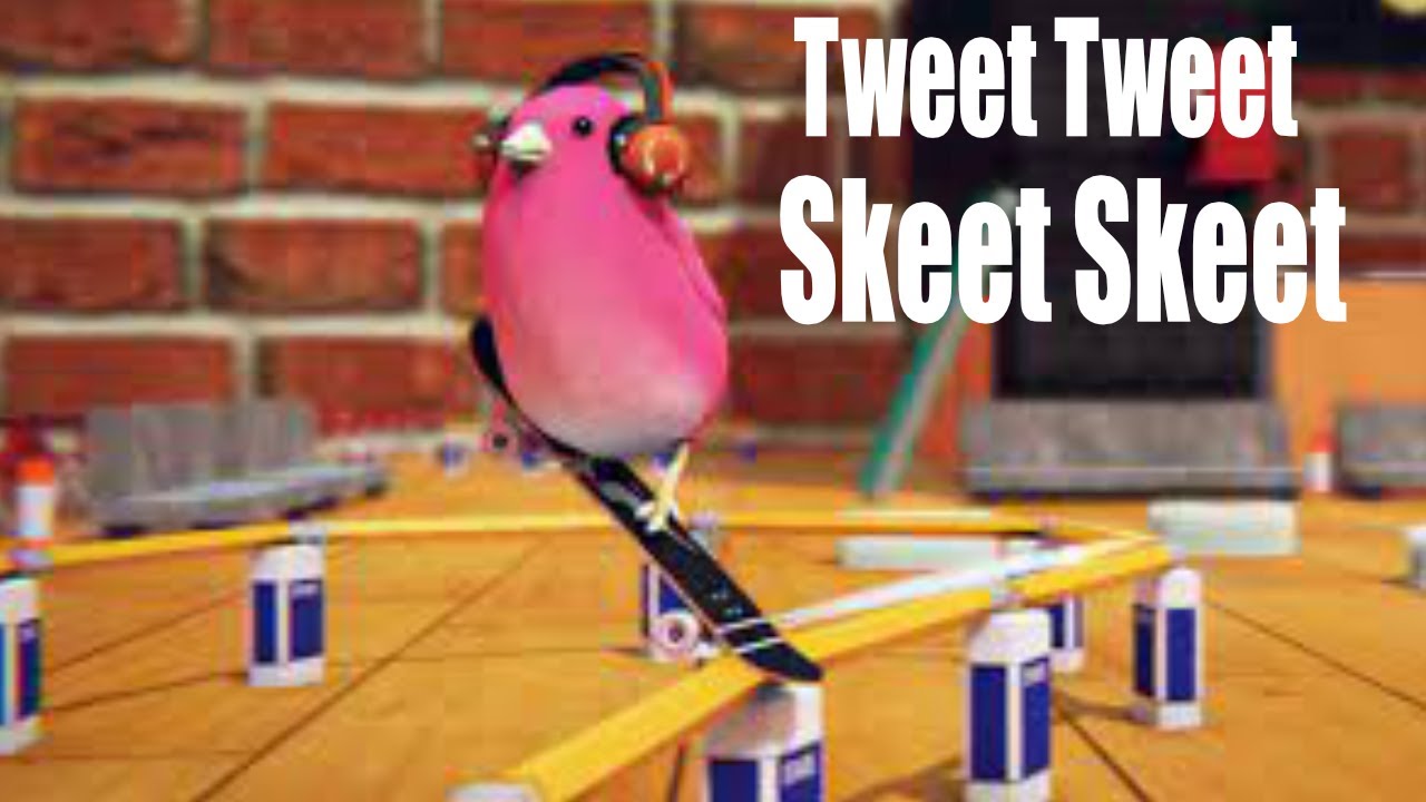TWEET TWEET SKEET SKEET! - Skate Bird Part 1