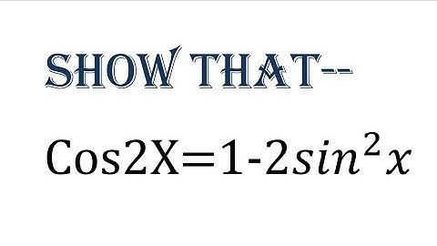 cos2x=1-2sin^2(x) trigonometry identities proof hindi