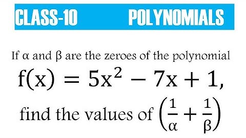 If α and β are the zeroes of the polynomial f(x)=5x^2-7x+1, find the values of (1/α+1/β).