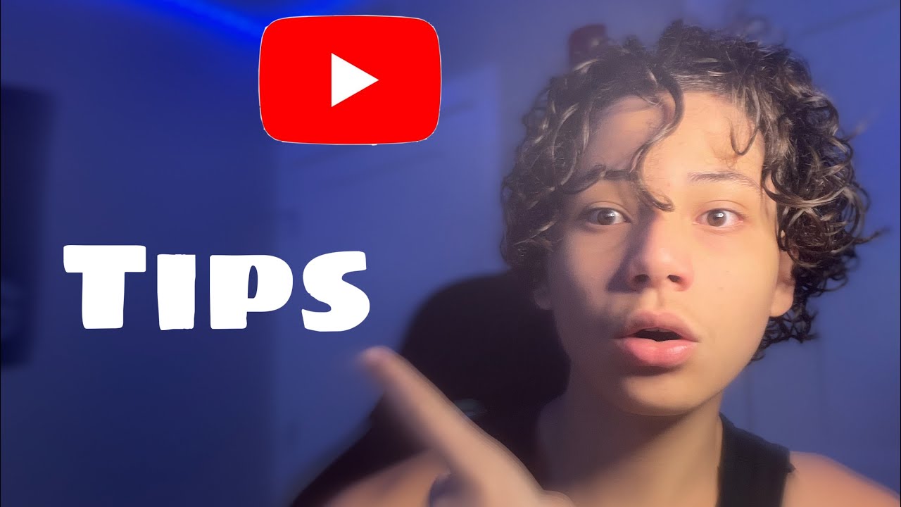 BEST TIPS FOR UPCOMING YOUTUBERS😮TIPS/TRICKS - YouTube