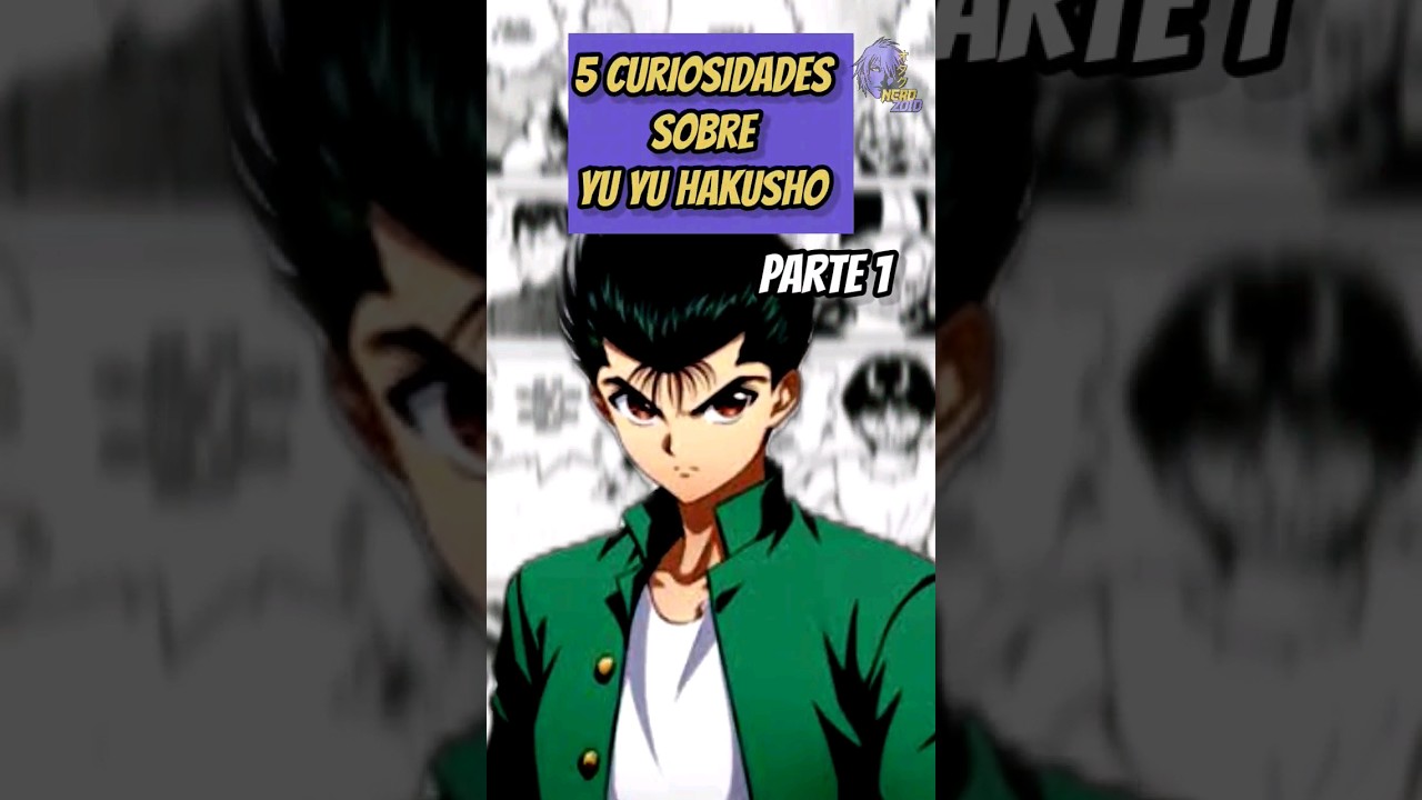 Yu Yu Hakusho: 10 curiosidades que talvez você não saiba sobre o anime