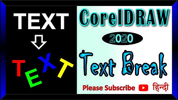 Text Break / Break apart  in Coreldraw 2020 ||  Beginner