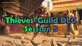 ESO Thieves' Guild DLC, Session 05