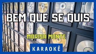 Video thumbnail of "Karaokê - Bem Que Se Quis - Marisa Monte"