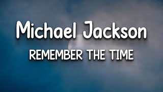 Michael Jackson - Remember The Time (Lyrics)