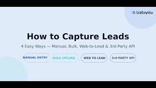 How to Capture Leads in BizTantu CRM 4 Easy Ways to Add Leads
