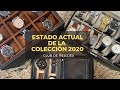 Mis 35 relojes// Estado actual de la colección 2020