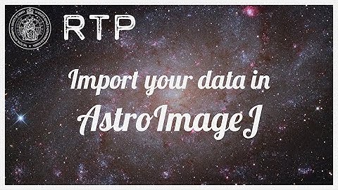 Robotic Telescope Project: How to import your data into AstroImageJ