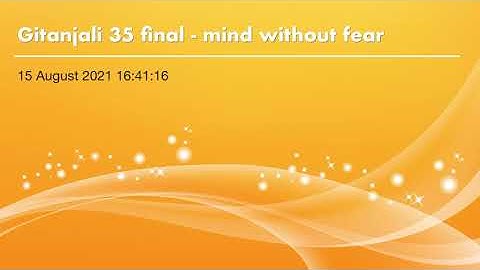 Gitanjali 35 - where the mind is without fear - Rabindranath Tagore - performed by Shaheen Aggarwal