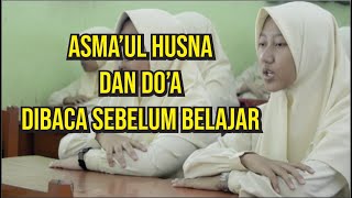 ASMA'UL HUSNA DAN DO'A SEBELUM BELAJAR