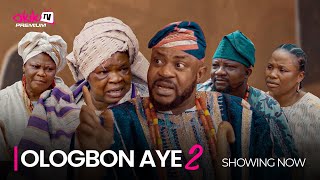 OLOGBON AYE 2 - Latest 2023 Yoruba Movie Starring; Odunlade Adekola, Olaniyi Afonja, Oyin Adeniran