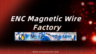 How Varnished Wire Enameled Wire Manufacture? / ENC Magnetic Wire Factory