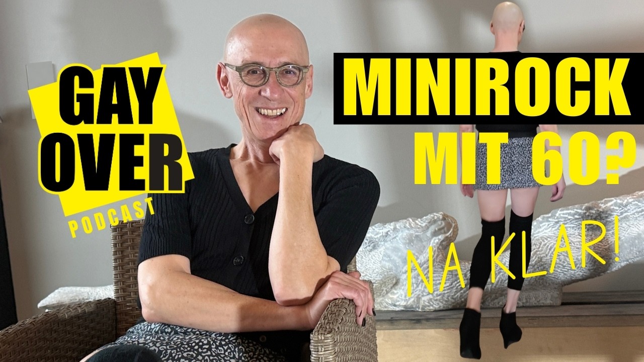 Als Mann im Minirock –  Crossdresser & Architekt mit 60  | GAYTROFFEN: Henning | GAY OVER