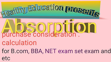 Absorption: purchase consideration/healthy education