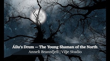 Áilu’s Drum – The Young Shaman of the North | Nordic Folk from Heartbeat of the Earth | Vilje Studio