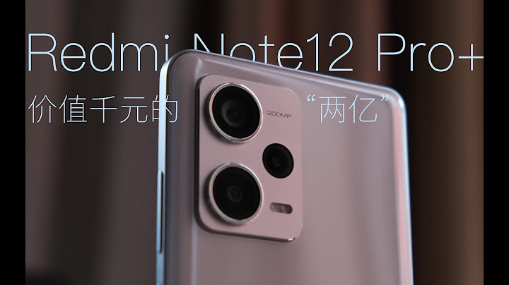 Redmi Note 12 Pro+体验评测，天玑1080+柔性OLED+2亿像素，集大成的CP神机 - 天天要闻