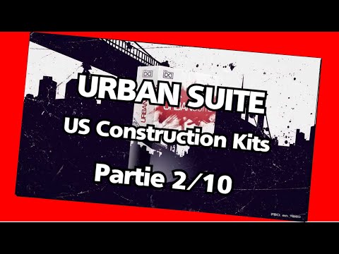 URBAN SUITE  - UVI - Demo partie 2/10 - US construction Kits
