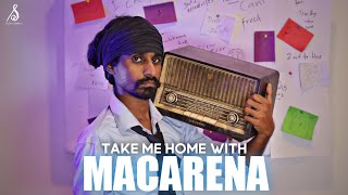 Take Me Home With Macarena | Sandaru Sathsara by Sandaru Sathsara 1,742,622 views 2 years ago 4 minutes, 34 seconds