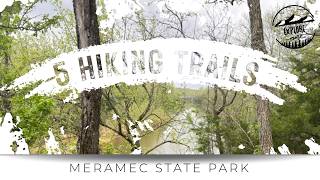 5 Easy & Scenic Hikes | Meramec State Park