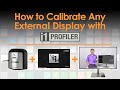 How to Calibrate any External Display with X-Rite i1Profiler! (BenQ PD3220U Calibration Demo)