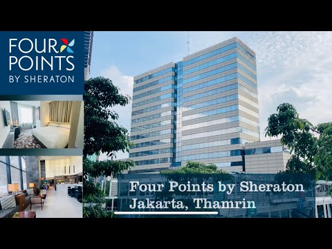 Four Points Sheraton Jakarta || Hotel & Room Tour