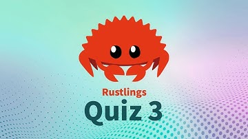 Rustlings 5.0 | Quiz 3 | Learn Rust Interactively