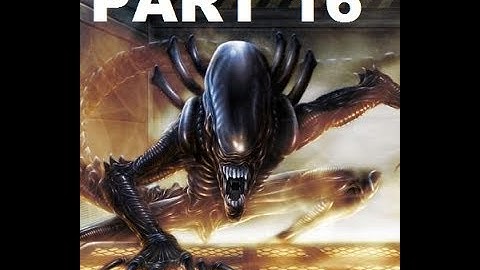 Alien Isolation - Part 16 - Running Scared