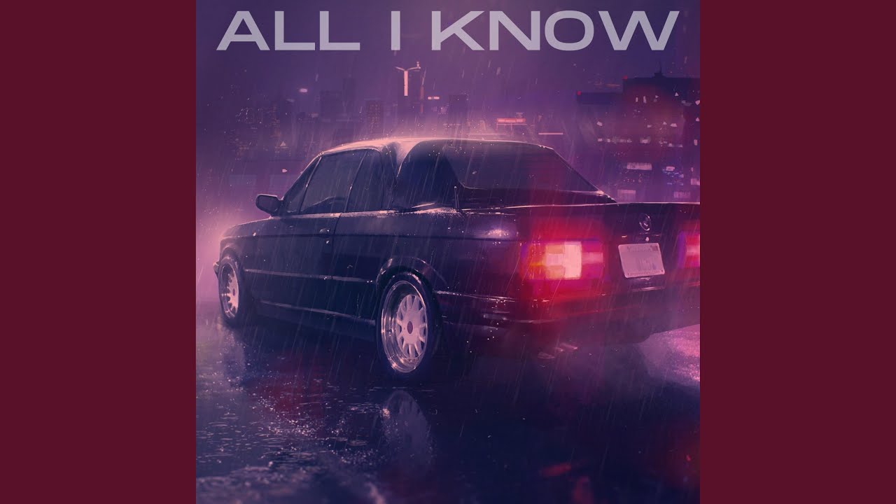 Watch All I Know on YouTube Watch All I Know on YouTube