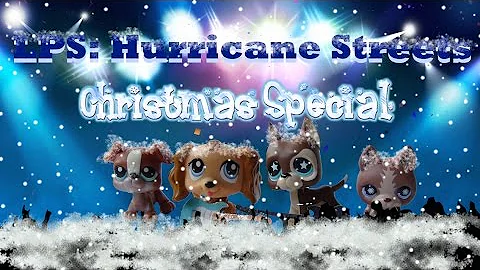 LPS: Hurricane Streets #12 "Рождественская сказка" (SEASON FINAL)