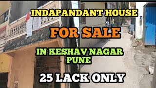 Indapandant House For Sale In Keshav Nagar Mundhawa pune 25lack
