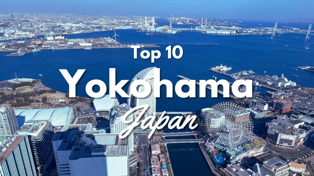 Top 10 Things to Do in Yokohama, Japan! - YouTube